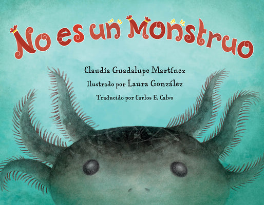 No Es Un Monstruo (Spanish Edition) by Claudia Guadalupe Martinez book cover