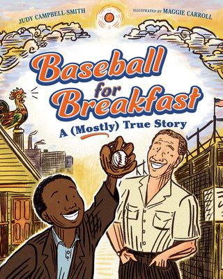 Baseball for Breakfast: A (Mostly) True Story by Judy Campbell-Smith book cover