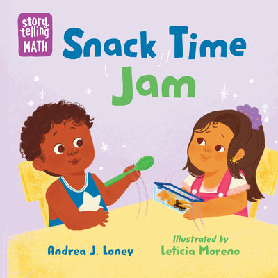 Snack Time Jam by Andrea J. Loney book cover