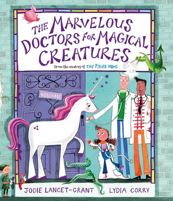 The Marvelous Doctors for Magical Creatures by Jodie Lancet-Grant book cover