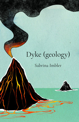 Dyke (Geology) by Sabrina Imbler book cover