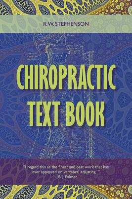 Chiropractic Text Book by R. W. Stephenson book cover