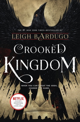 Crooked Kingdom: A Sequel to Six of Crows by Leigh Bardugo book cover