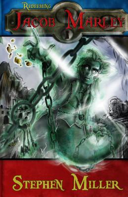 Redeeming Jacob Marley by Stephen Miller book cover