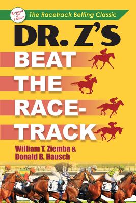 Dr. Z's Beat the Racetrack by William T. Ziemba book cover