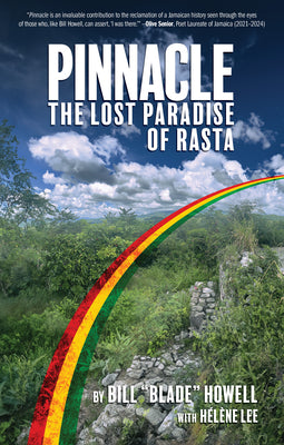 Pinnacle: The Lost Paradise of Rasta by Bill Blade Howell book cover