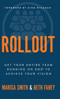 Rollout: Get Your Entire Team Running on EOS to Achieve Your Vision by Marisa Smith book cover