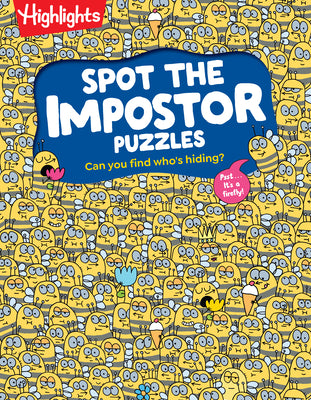 Spot the Impostor Puzzles: Kids Activity Book with Zany Odd-One-Out Scenes, Look-And-Find Puzzle Book for Kids Ages 7 and Up with Brain-Boosting Fun by Highlights book cover