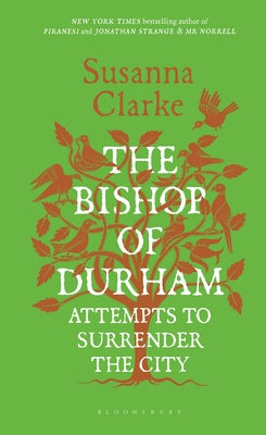The Bishop of Durham Attempts to Surrender the City by Susanna Clarke book cover