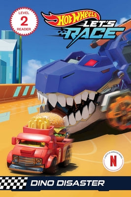 Hot Wheels Let's Race: Dino Disaster by Eric Geron book cover