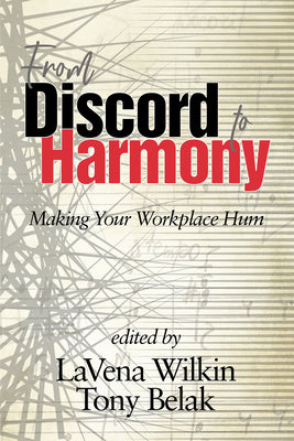 From Discord to Harmony: Making Your Workplace Hum by Lavena Wilkin book cover