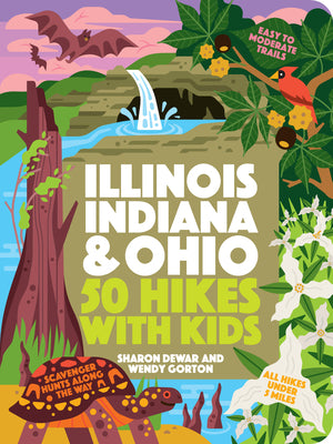 50 Hikes with Kids Illinois, Indiana, and Ohio by Sharon Dewar book cover