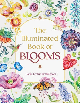 The Illuminated Book of Blooms by Robin Crofut-Brittingham book cover