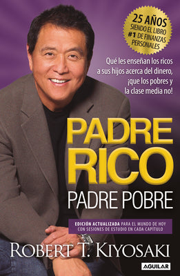 Padre Rico, Padre Pobre (Edici by Robert T. Kiyosaki book cover