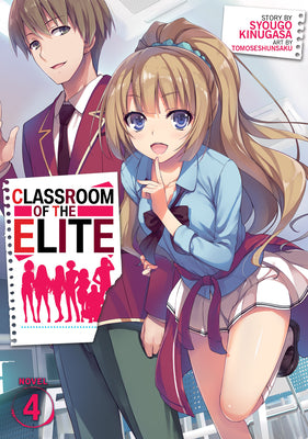 Classroom of the Elite (Light Novel) Vol. 4 by Syougo Kinugasa book cover