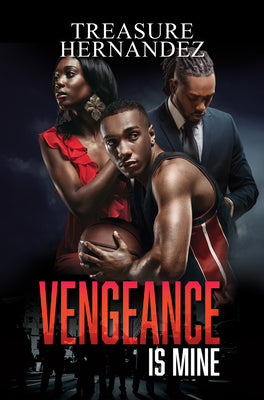 Vengeance Is Mine by Treasure Hernandez book cover
