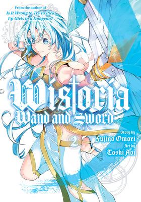 Wistoria: Wand and Sword 2 by Fujino Omori book cover