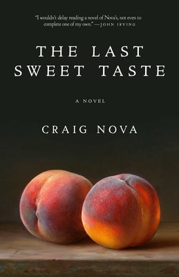 The Last Sweet Taste by Craig Nova book cover