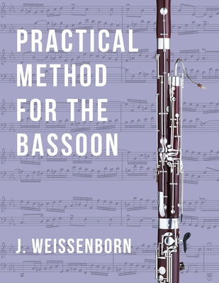 Practical Method for the Bassoon by J. Weissenborn book cover