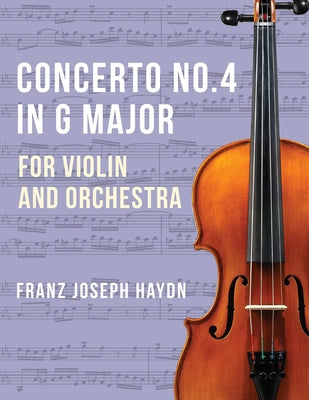 Haydn Franz Joseph Concerto No2 in G Major Hob VIIa: 4 Violin and Piano by Ferdinand Kuchler Peters by Franz Joseph Haydn book cover