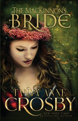 The MacKinnon's Bride by Tanya Anne Crosby book cover