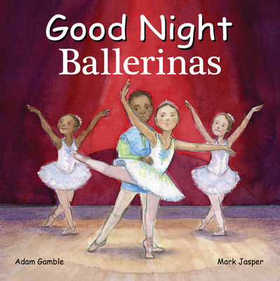 Good Night Ballerinas by Adam Gamble book cover