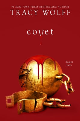 Covet: An Epic Dark Academia Paranormal Romance by Tracy Wolff book cover
