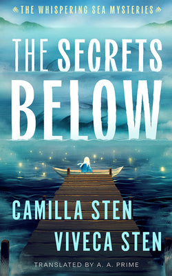 The Secrets Below by Camilla Sten book cover
