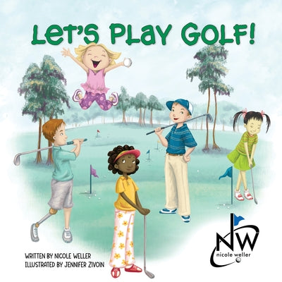 Let's Play Golf! by Nicole Weller book cover