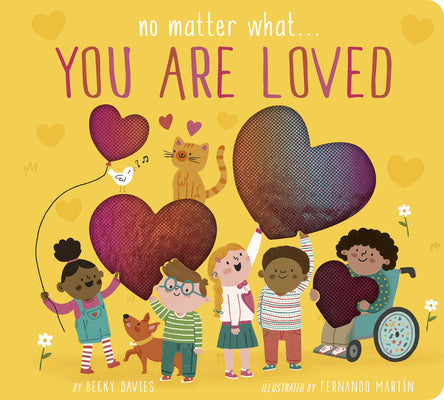 No Matter What... You Are Loved by Becky Davies book cover