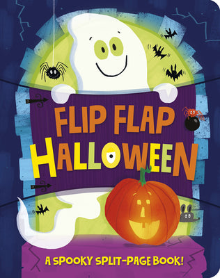 Flip Flap Halloween: A Spooky Split Page Book! by Becky Davies book cover