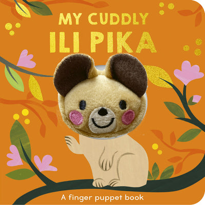 My Cuddly Ili Pika: A Finger Puppet Book by Samantha Sweeney book cover