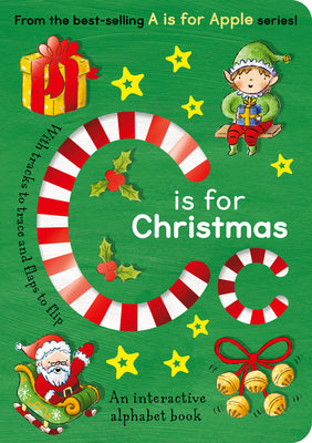 C Is for Christmas: An Interactive Alphabet Book by Aimee Knight book cover