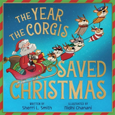 The Year the Corgis Saved Christmas by Sherri L. Smith book cover