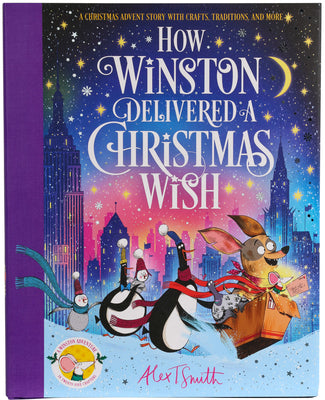 How Winston Delivered a Christmas Wish: A Christmas Advent Story with Crafts, Traditions, and More by Alex T. Smith book cover