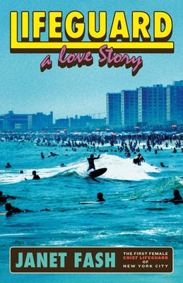 Lifeguard: A Love Story by Janet Fash book cover