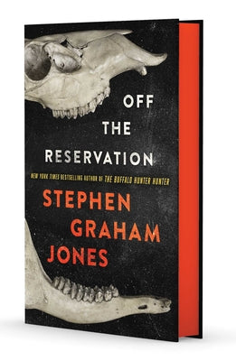 Off the Reservation by Stephen Graham Jones book cover
