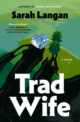 Trad Wife by Sarah Langan book cover