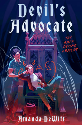 Devil's Advocate: The Anti-Divine Comedy by Amanda DeWitt book cover