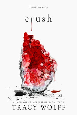 Crush: An Epic Dark Academia Paranormal Romance by Tracy Wolff book cover
