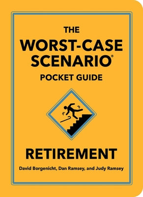 The Worst-Case Scenario Pocket Guide: Retirement by David Borgenicht book cover