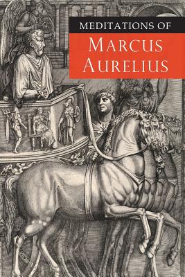 Meditations of Marcus Aurelius by Marcus Aurelius book cover