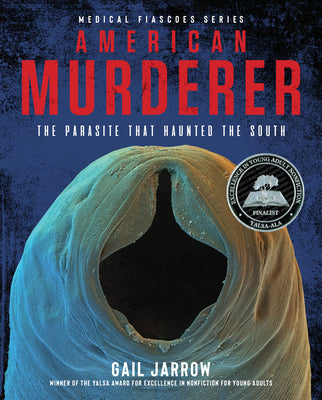 American Murderer: The Parasite That Haunted the South by Gail Jarrow book cover