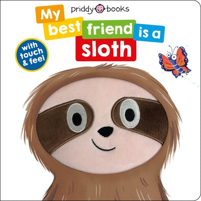 My Best Friend Is a Sloth by Roger Priddy book cover