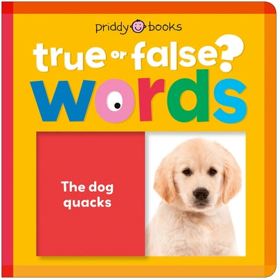 Words (True or False?): Fun First Learning Through Silly Trivia! by Priddy Books book cover