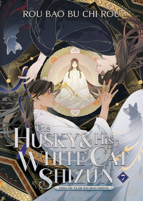 The Husky and His White Cat Shizun: Erha He Ta de Bai Mao Shizun (Novel) Vol. 7 by Rou Bao Bu Chi Rou book cover