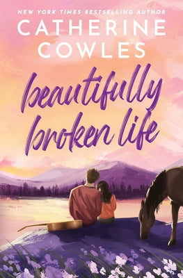 Beautifully Broken Life by Catherine Cowles book cover