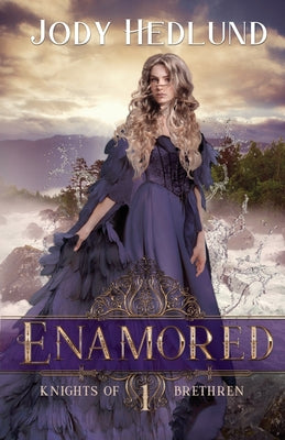 Enamored by Jody Hedlund book cover