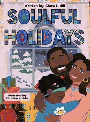Soulful Holidays: An inclusive rhyming story celebrating the joys of Christmas and Kwanzaa by Ciara Hill book cover