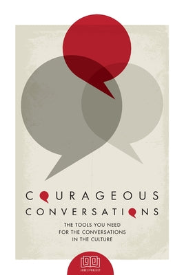 Courageous Conversations: The Tools You Need For the Conversations in the Culture by Lisa Fields book cover